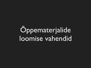 E-õpe ja digitaalsed õppematerjalid