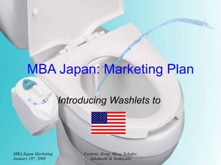 MBA Japan: Marketing Plan Introducing Washlets to  