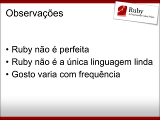 Ruby, Rails e Diversão (Campus Party Brasil 2009)