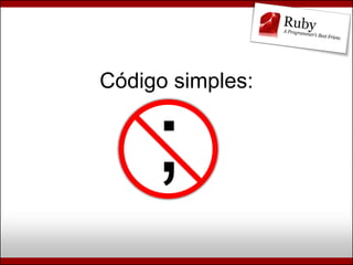 Ruby, Rails e Diversão (Campus Party Brasil 2009)