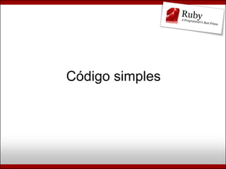 Ruby, Rails e Diversão (Campus Party Brasil 2009)