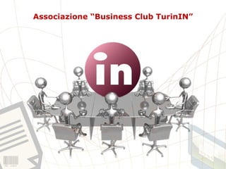 Associazione “Business Club TurinIN” 