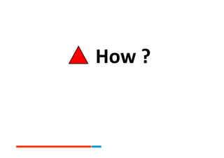 How ?
 