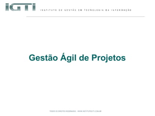 Gestão Ágil de Projetos 