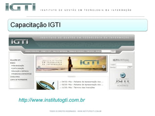 http://www.institutogti.com.br 
