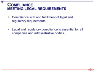 C OMPLIANCE MEETING LEGAL REQUIREMENTS <ul><li>C ompliance with and fulfillment of legal and regulatory requirements. </li...