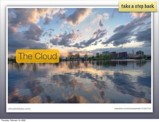 Toward the Data Cloud
