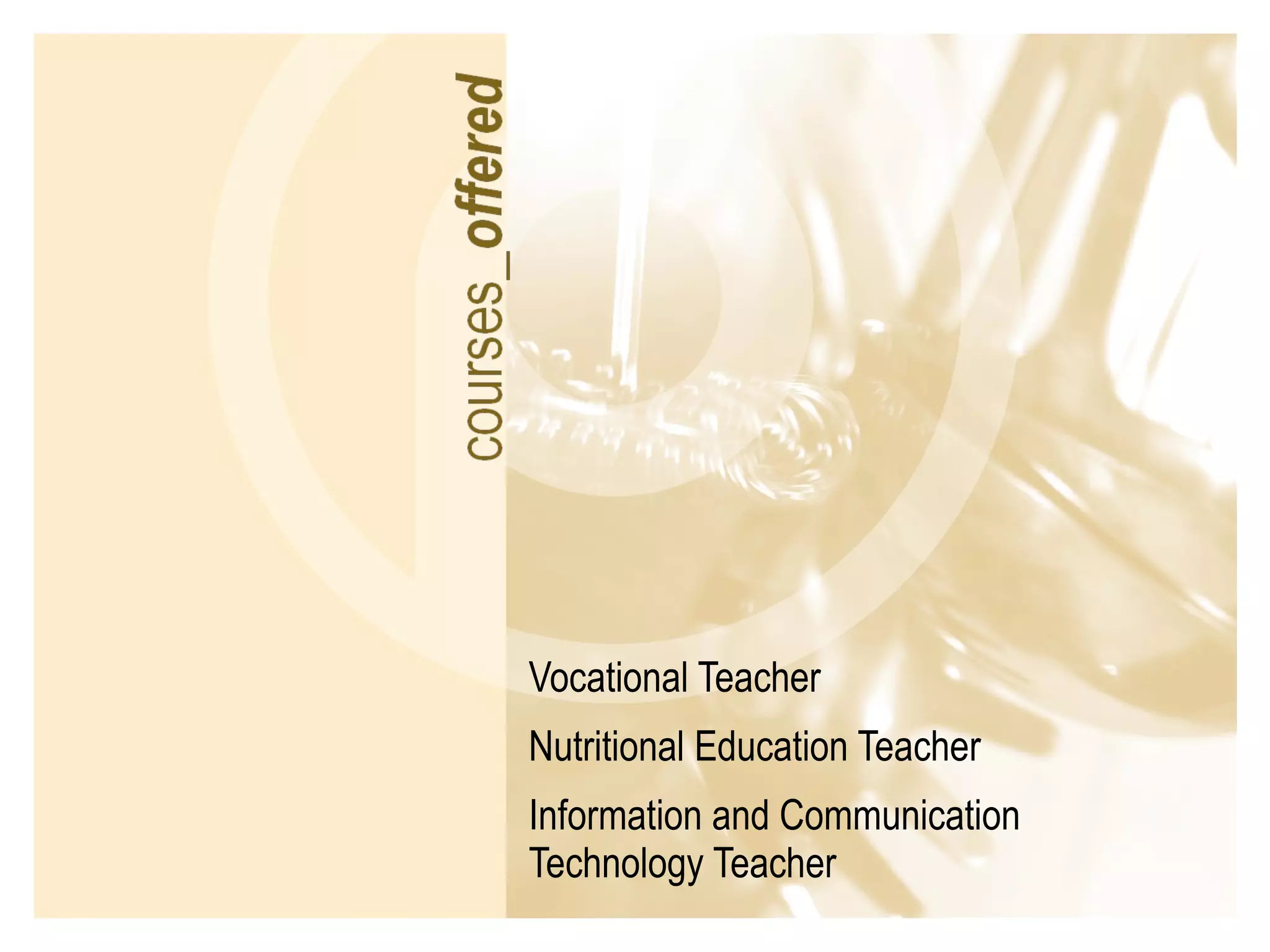 Vocational Teacher Nutritional Education Teacher Information and Communication Technology Teacher 