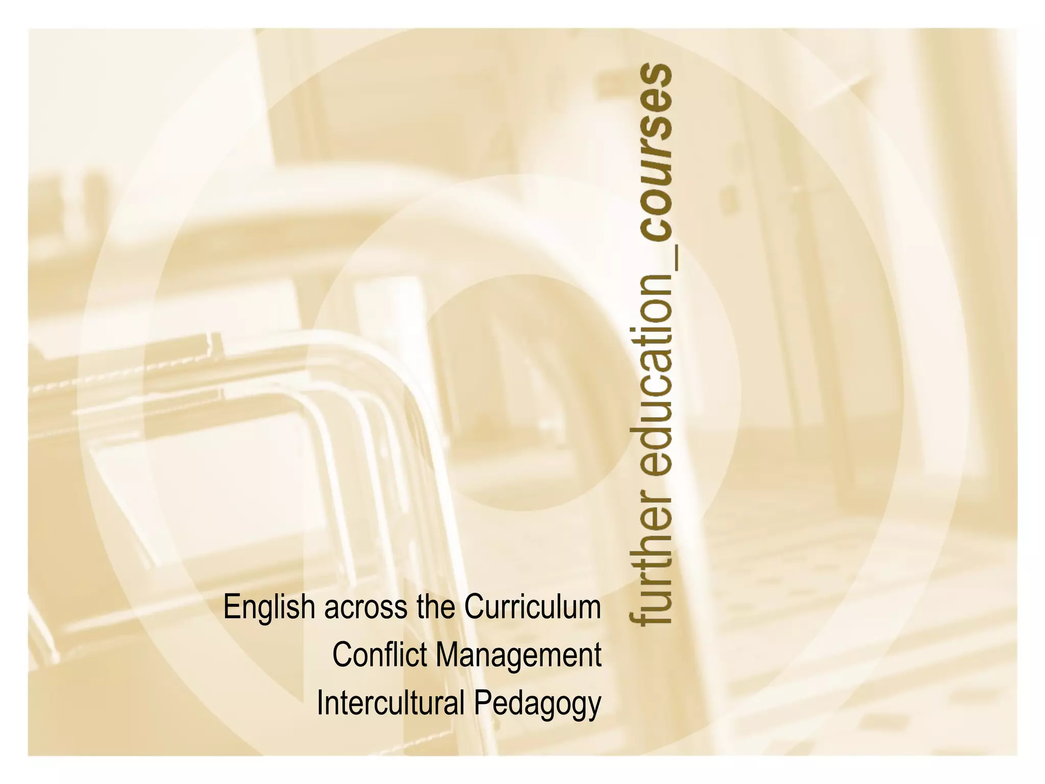 English across the Curriculum Conflict Management Intercultural Pedagogy 