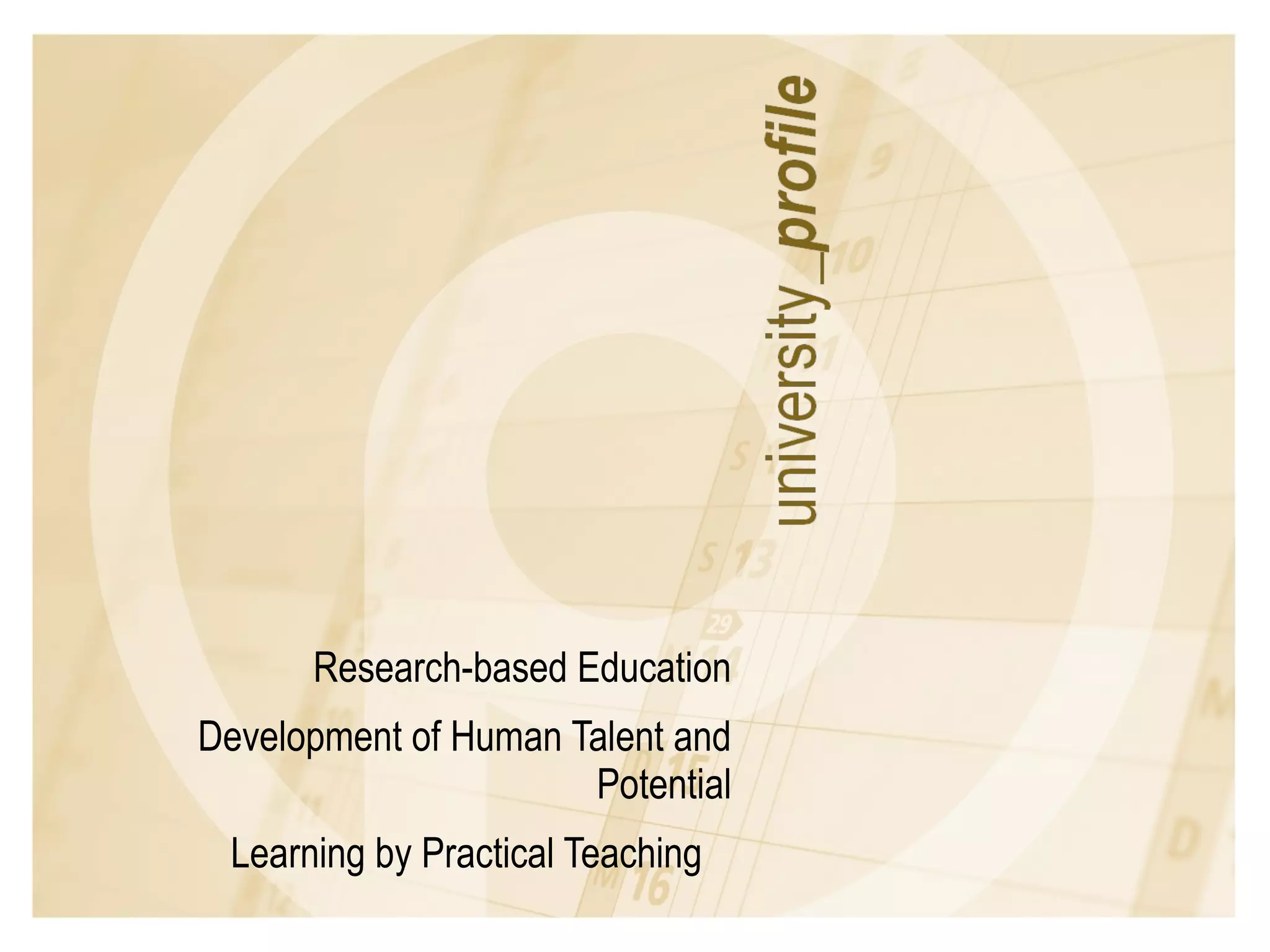 Research-based Education Development of Human Talent and Potential Learning by Practical Teaching  