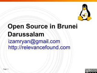 Open Source in Brunei Darussalam [email_address] http://relevancefound.com   