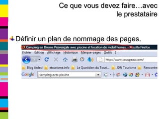 Définir un plan de nommage des pages. Ce que vous devez faire…avec le prestataire 
