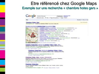 Etre référencé chez Google Maps  Exemple sur une recherche « chambre hotes gers » 