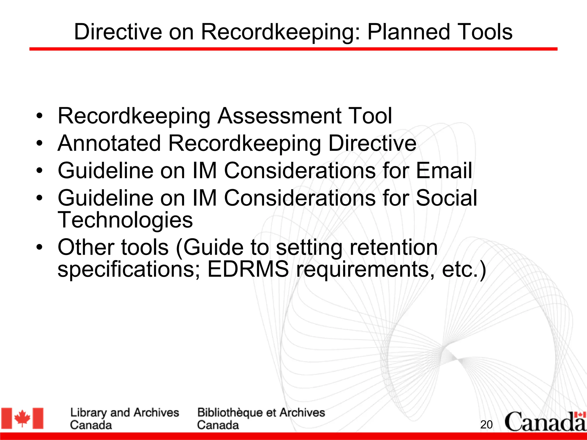 Recordkeeping Directive 101: Everything you wanted to know, but were tooafraid to ask