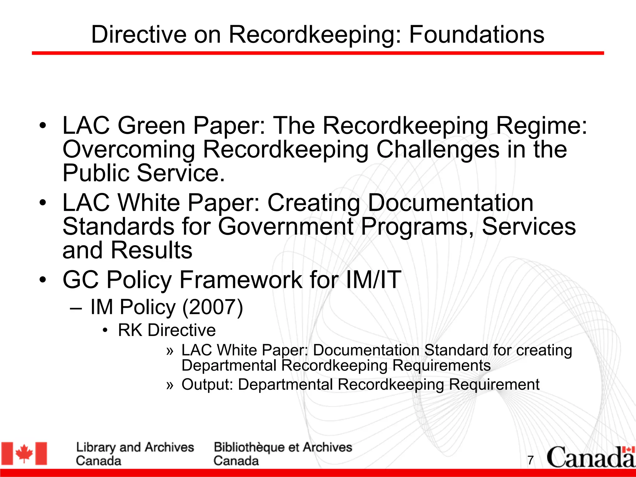 Recordkeeping Directive 101: Everything you wanted to know, but were tooafraid to ask