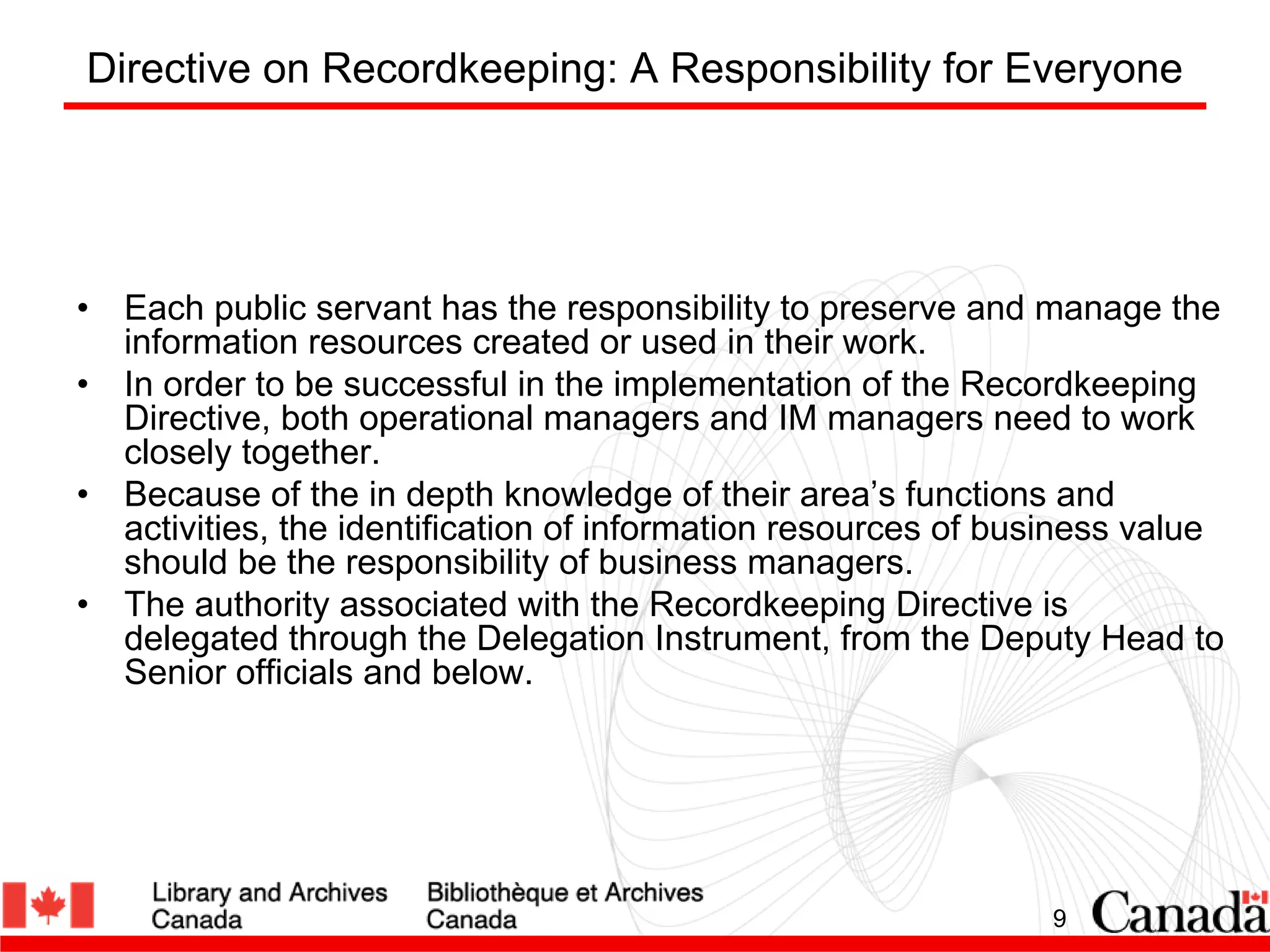 Recordkeeping Directive 101: Everything you wanted to know, but were tooafraid to ask