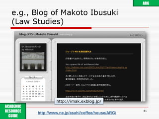 Appendix: Metrics of Blog #239ARGSurvey on Weblog in Japanese by Institute for Information and Communications Policy (ICCP), 2008-07Monthly Number of New EntriesTotal Number of Entrieshttp://www.soumu.go.jp/iicp/chousakenkyu/data/research/survey/telecom/2008/2008-1-02-2.pdfACADEMIC RESOURCE GUIDE http://www.ne.jp/asahi/coffee/house/ARG/