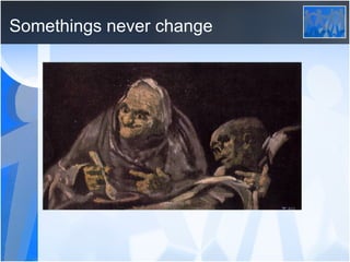 Somethings never change 