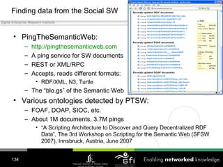 Finding data from the Social SW <ul><li>PingTheSemanticWeb: </li></ul><ul><ul><li>http://pingthesemanticweb.com </li></ul>...