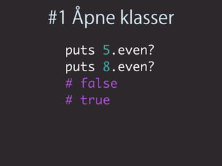 Ruby presentasjon på NTNU 22 april 2009