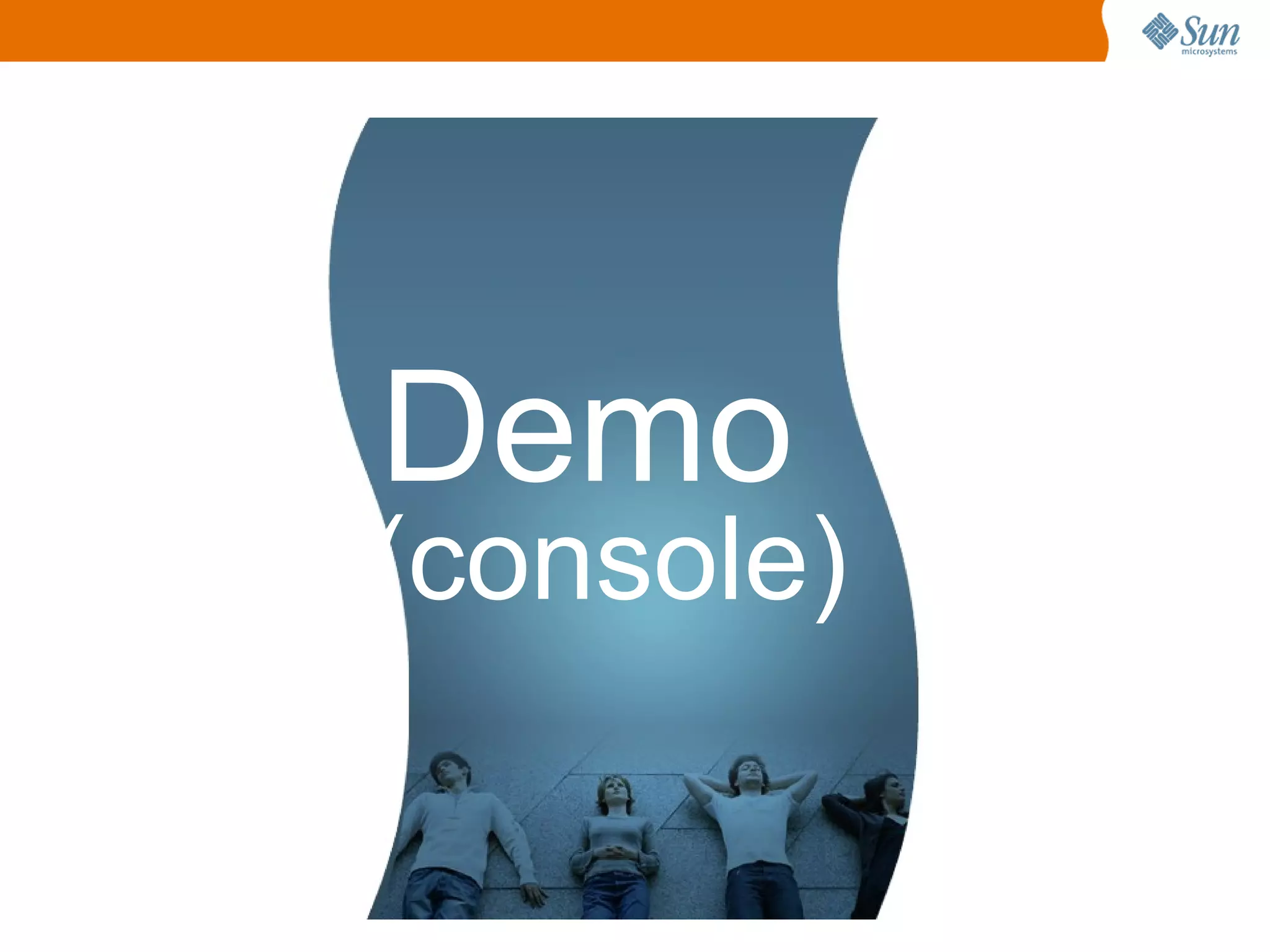 29
Demo
(console)
 