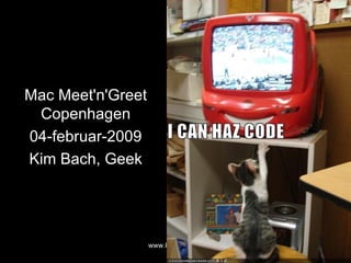 Mac Meet'n'Greet Copenhagen 04-februar-2009 Kim Bach, Geek 