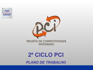 2º CICLO PCI  PLANO DE TRABALHO   
