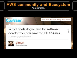 AWS community and Ecosystem An example? 