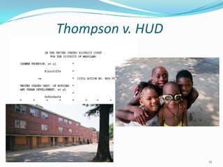 Thompson v. HUD




                  12
 