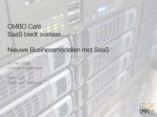 CMBO Café - Nieuwe businessmodellen met SaaS