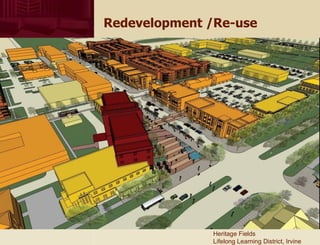 Redevelopment /Re-use Heritage Fields Lifelong Learning District, Irvine 