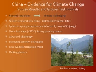 General consensus climate is changing!
Tian Shan Mountains, Xinjiang
 