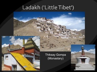 Thiksay Gompa
(Monastary)
 