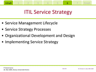 ITIL Service Strategy Service Management Lifecycle Service Strategy Processes Organizational Development and Design Implementing Service Strategy 