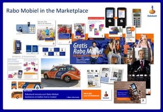 Rabo Mobiel in the Marketplace
 