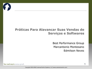 Práticas Para Alavancar Suas Vendas de Serviços e Softwares Best Performance Group Marcantonio Montesano Edmilson Neves 