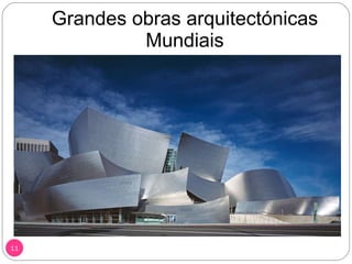 Grandes obras arquitectónicas Mundiais 