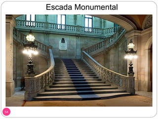 Escada Monumental   