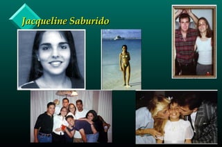 Jacqueline SaburidoJacqueline Saburido
 