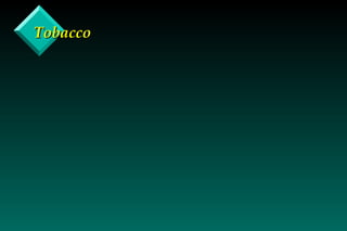 Tobacco 