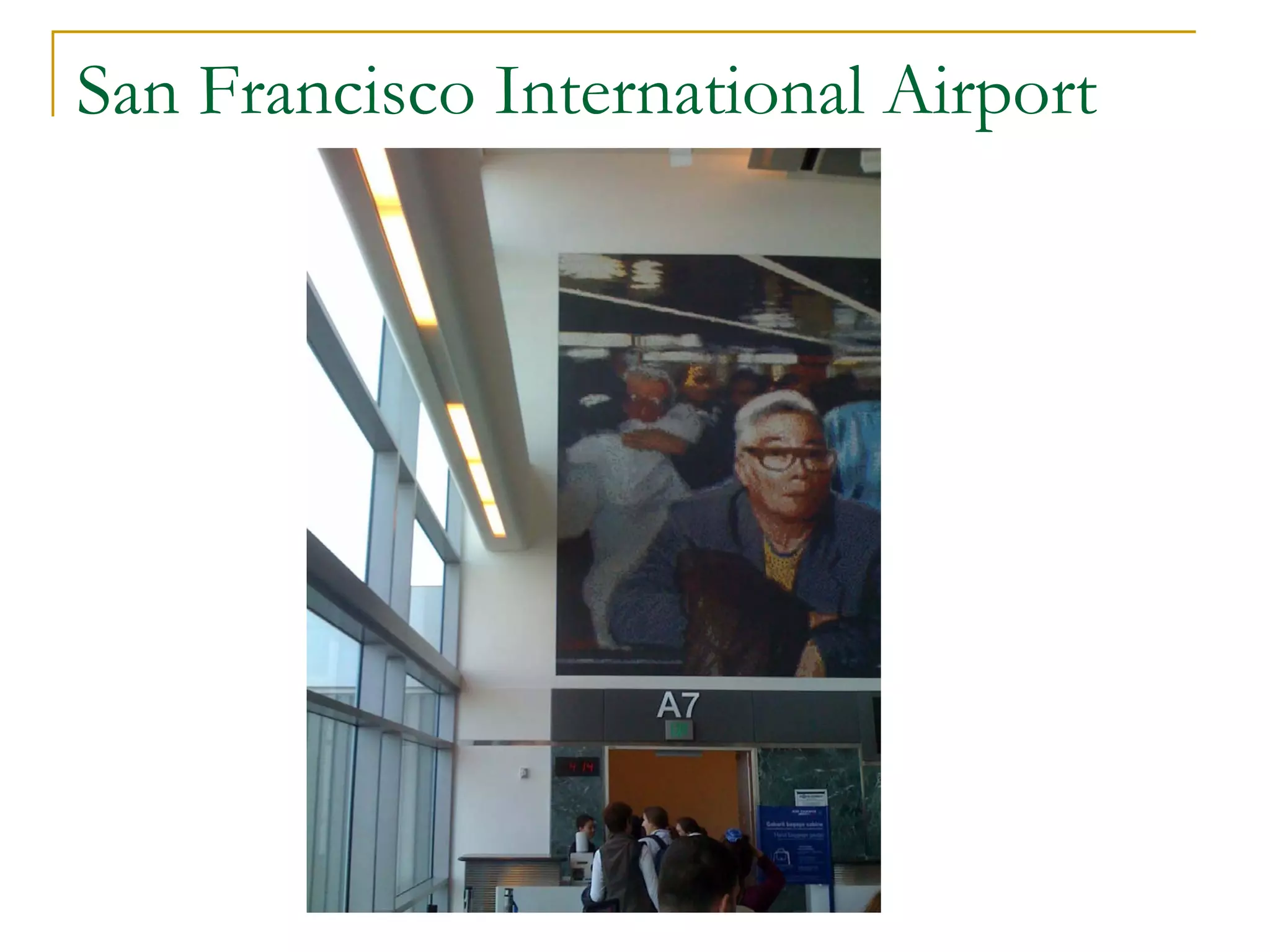San Francisco International Airport
 