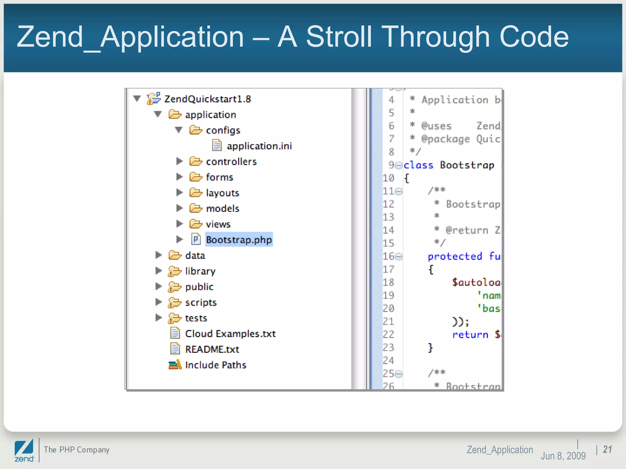 Zend_Application – A Stroll Through Code |  Jun 10, 2009 Zend_Application |  
