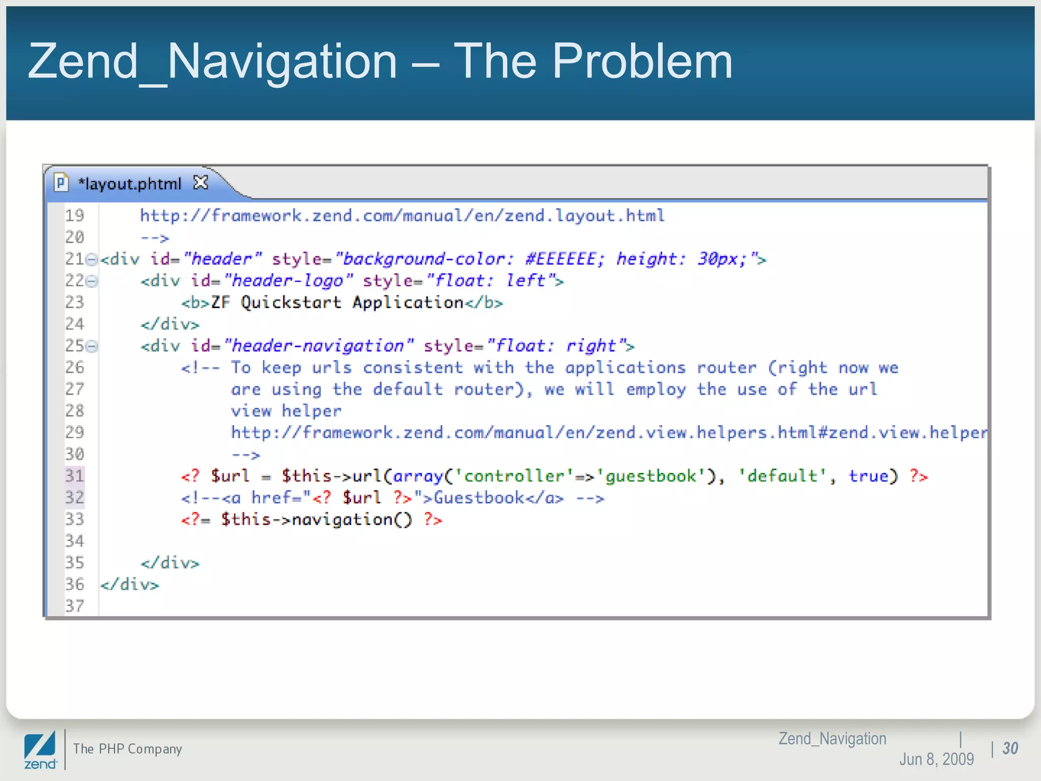 Zend_Navigation – The Problem |  Jun 10, 2009 Zend_Navigation |  