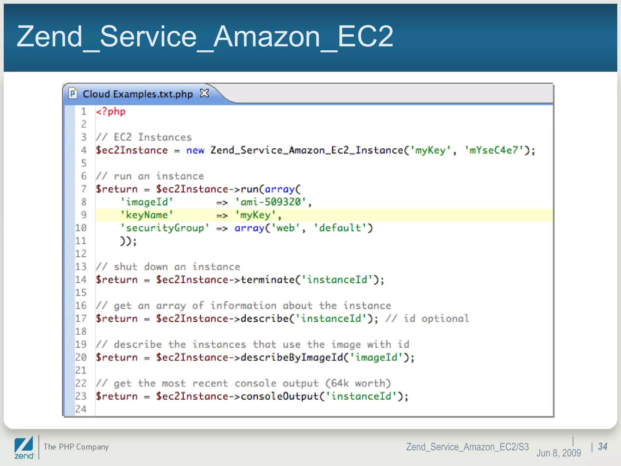 Zend_Service_Amazon_EC2 |  Jun 10, 2009 Zend_Service_Amazon_EC2/S3 |  