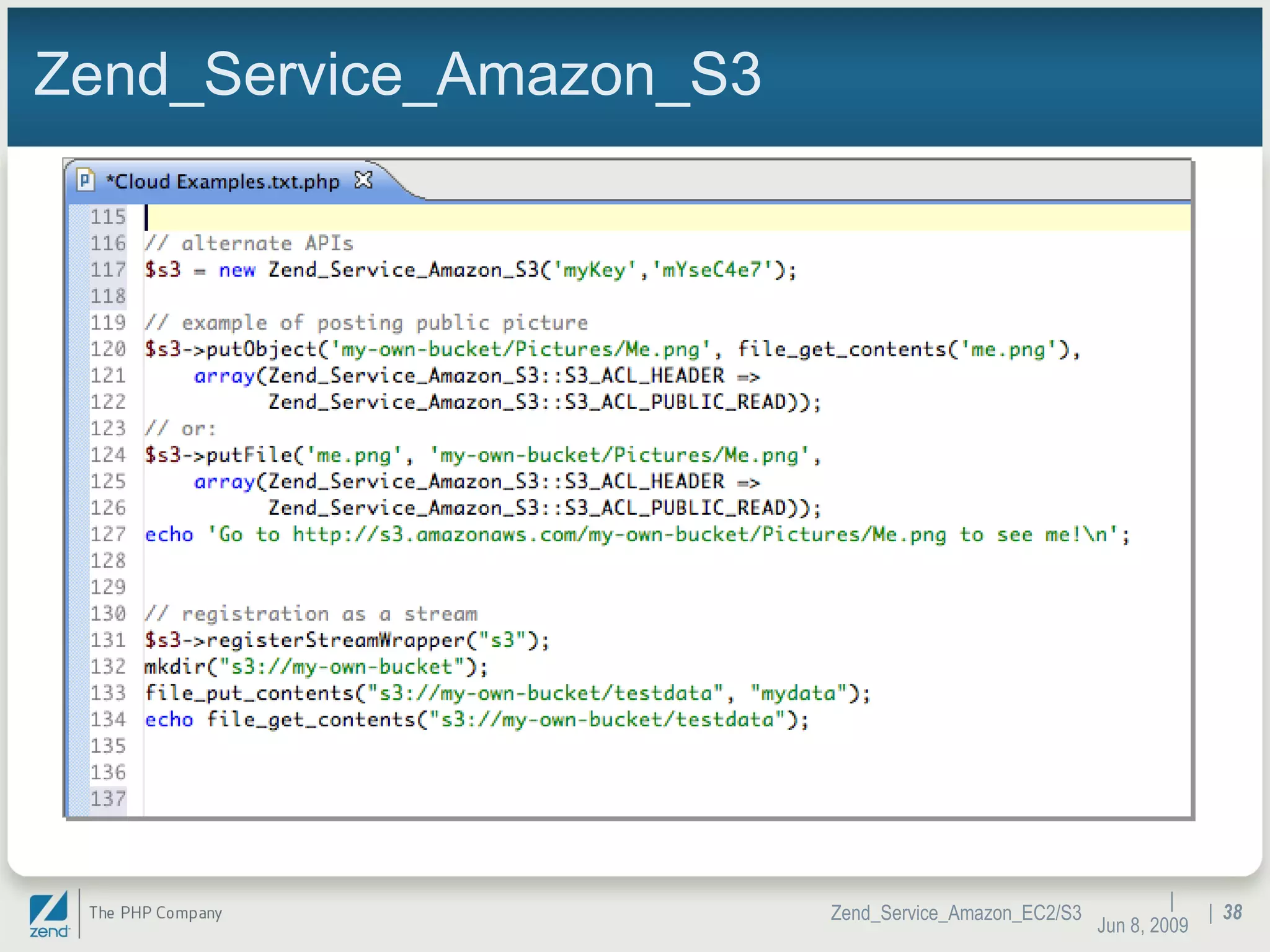 Zend_Service_Amazon_S3 |  Jun 10, 2009 Zend_Service_Amazon_EC2/S3 |  