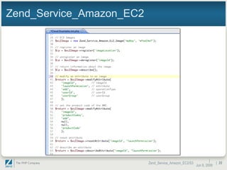 Zend_Service_Amazon_EC2 |  Jun 10, 2009 Zend_Service_Amazon_EC2/S3 |  