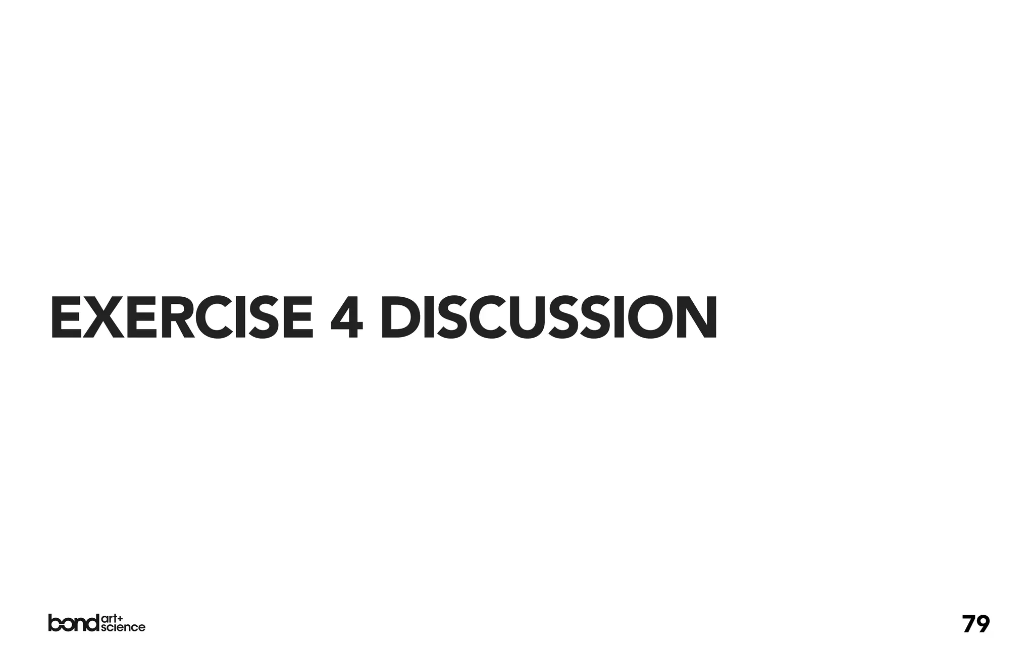 EXERCISE 4 DISCUSSION




                        79
 