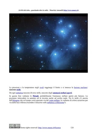 Al di là del cielo... guardando oltre le stelle – Maurizio Antonelli (http://www.maury.it)




La pressione e la temperatu...