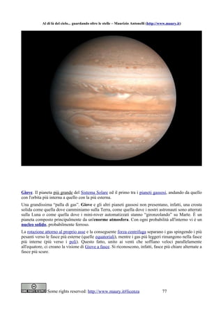 Al di là del cielo... guardando oltre le stelle – Maurizio Antonelli (http://www.maury.it)




Giove. Il pianeta più grand...