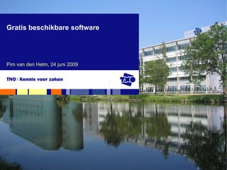 Gratis beschikbare software Pim van den Helm, 24 juni 2009 